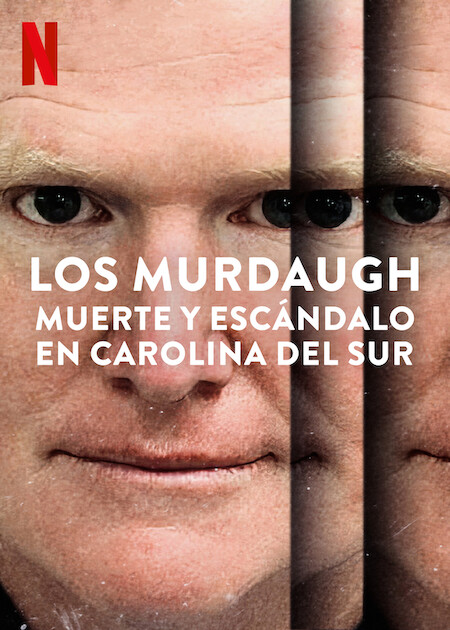 Poster Phim Vụ sát hại nhà Murdaugh: Bê bối tại South Carolina Phần 1 (Murdaugh Murders: A Southern Scandal Season 1)