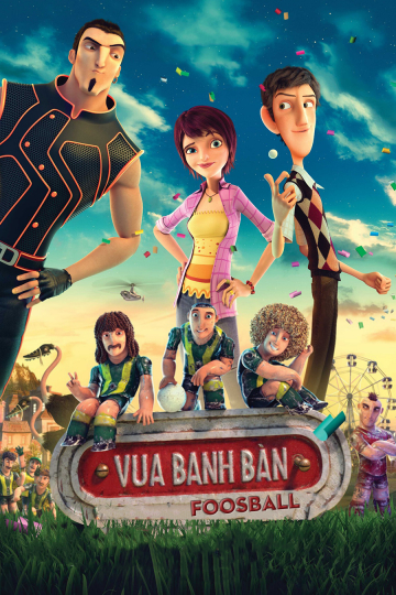 Poster Phim Vua Banh Bàn (Foosball)