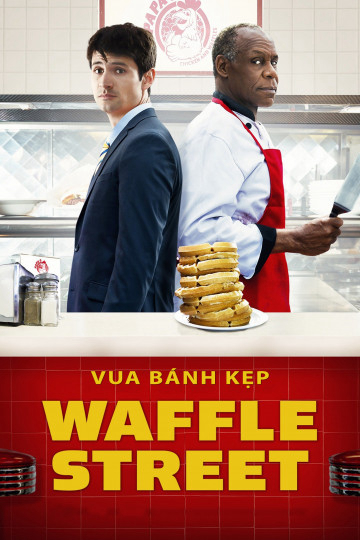 Poster Phim Vua Bánh Kẹp (Waffle Street)