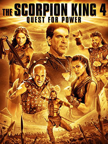 Poster Phim Vua bọ cạp 4: Truy tìm quyền năng (The Scorpion King 4: Quest for Power)