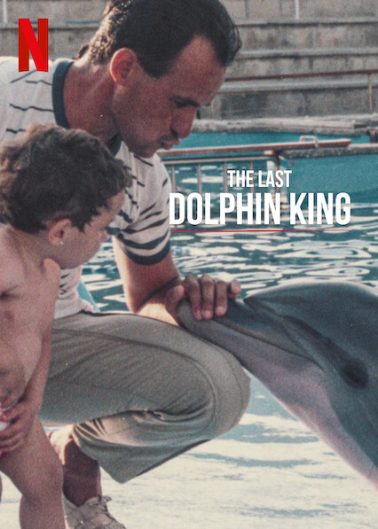 Xem Phim Vua cá heo cuối cùng (The Last Dolphin King)