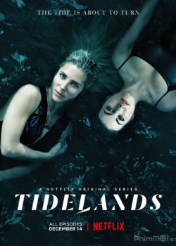 Poster Phim Vùng Đất Người Cá Phần 1 (Tidelands Season 1)