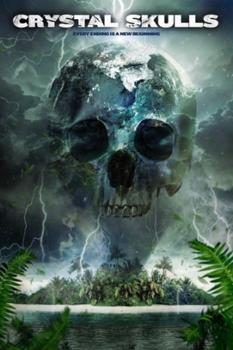 Poster Phim Vương Quốc Sọ Người (Crystal Skulls)