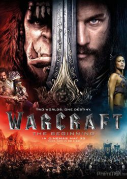 Poster Phim Warcraft: Đại Chiến Hai Thế Giới (Warcraft: The Beginning)