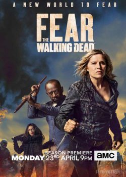 Poster Phim Xác Sống Đáng Sợ Phần 4 (Fear the Walking Dead Season 4)