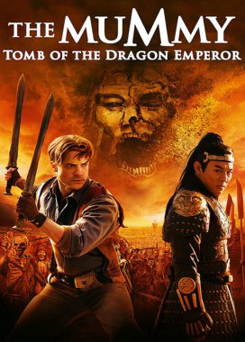Poster Phim Xác Ướp: Lăng mộ Vua Tần (The Mummy: Tomb of the Dragon Emperor)