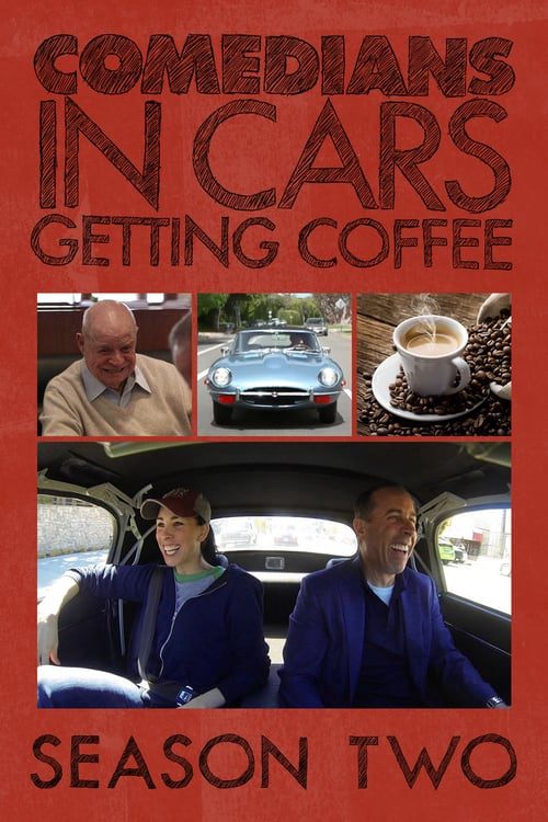 Poster Phim Xe cổ điển, cà phê và chuyện trò cùng danh hài (Phần 2) (Comedians in Cars Getting Coffee (Season 2))