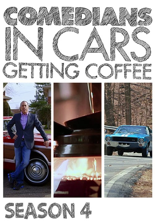 Poster Phim Xe cổ điển, cà phê và chuyện trò cùng danh hài (Phần 4) (Comedians in Cars Getting Coffee (Season 4))