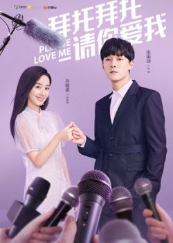 Poster Phim Xin Em Xin Em Hãy Yêu Anh (Please Love Me)