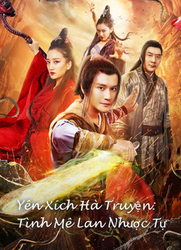 Poster Phim Yên Xích Hà Truyện: Tình Mê Lan Nhược Tự (Yan Chixia Legend Lanruo Temple)