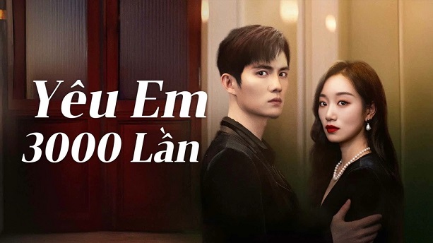 Xem Phim Yêu Em 3000 Lần (Love You 3000 Times)